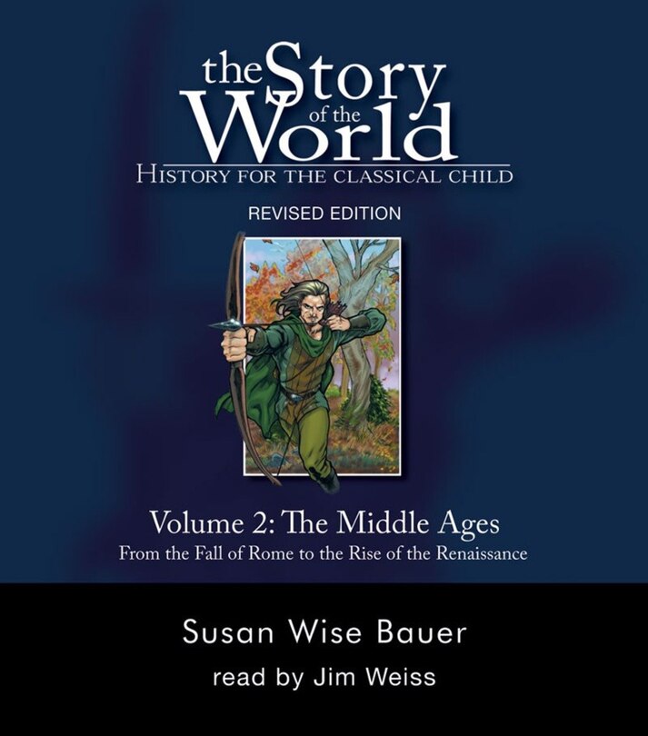 Front cover_Story Of The World #2 Middle Ages Audiobook Unabridged Compact Di