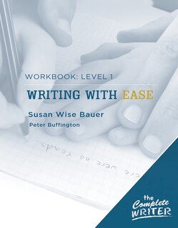 Couverture_Complete Writer Writing With Ease Level 1 Workbook