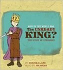 Front cover_Who In The World Was The Unready King