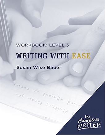 Complete Writer Writing With Ease Level 3 Workbook