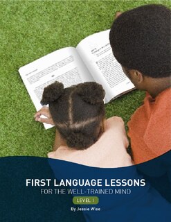 Front cover_First Language Lessons For The Well-trained Mind Level 1-2nd Ed