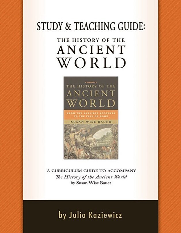 Front cover_Study And Teaching Guide: The History Of The Ancient World