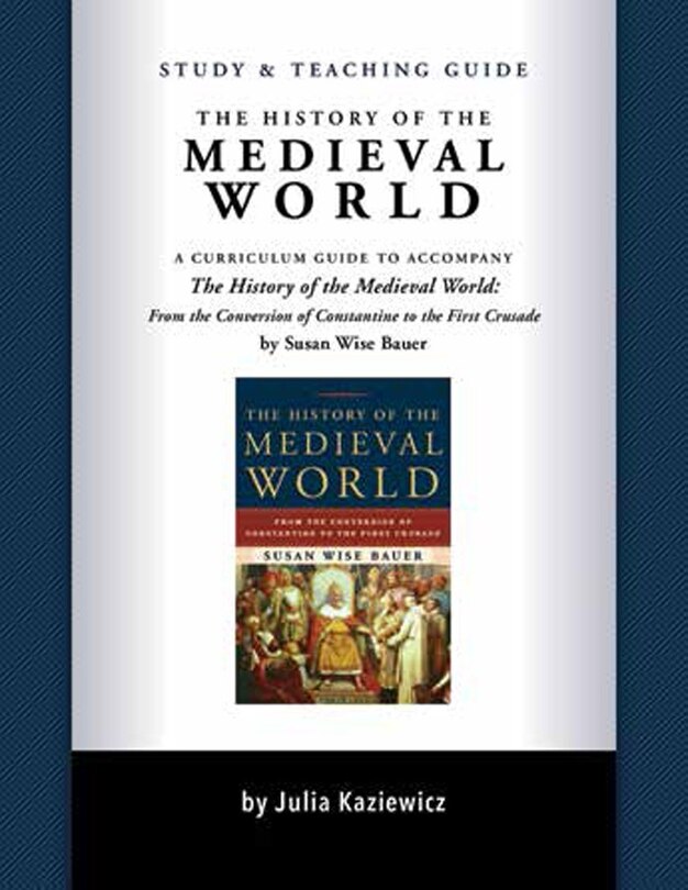 Couverture_Study And Teaching Guide: The History Of The Medieval World