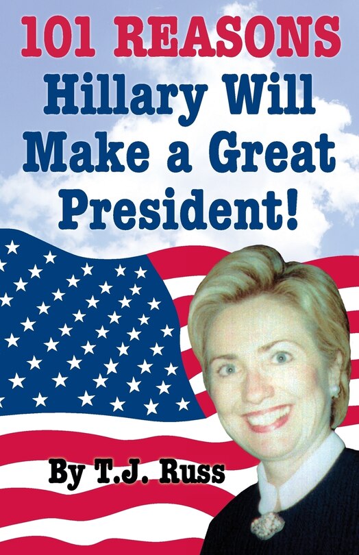 Front cover_101 Reasons Hillary Will Make a Great President!
