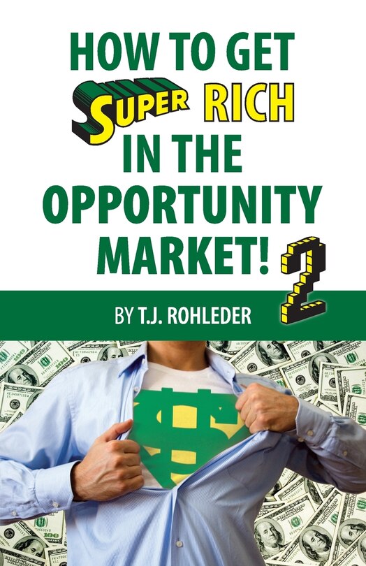Front cover_How to Get Super Rich in the Opportunity Market 2