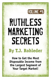 Couverture_Ruthless Marketing Secrets, Vol. 5