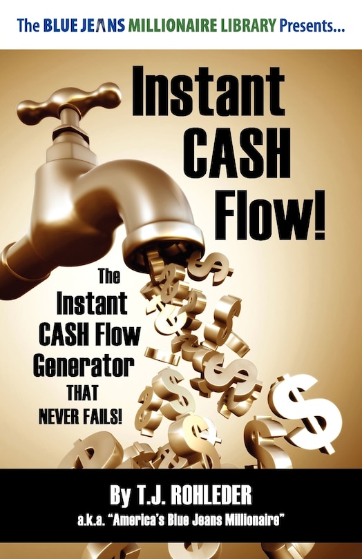 Instant Cash Flow!