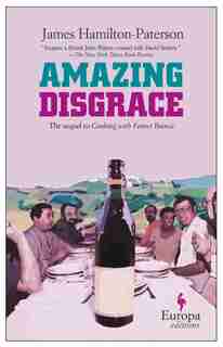 Amazing Disgrace by Hamilton-paterson, James