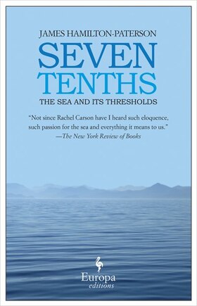 Seven Tenths: The Sea And Its Thresholds