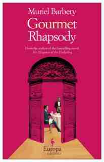 Gourmet Rhapsody by Muriel Barbery