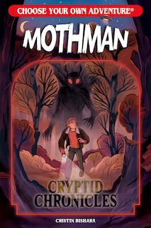 Couverture_Choose Your Own Adventure Cryptid Chronicles: Mothman