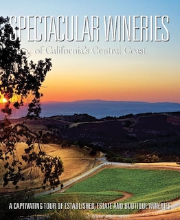 Couverture_Spectacular Wineries of California's Central Coast