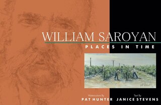 William Saroyan: Places in Time