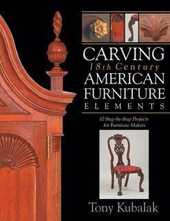 Couverture_Carving 18th Century American Furniture Elements