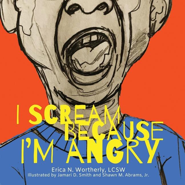Front cover_I Scream Because I'm Angry