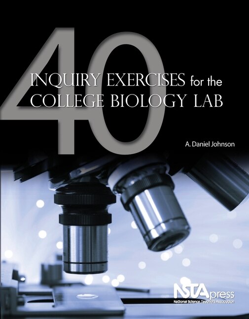 Front cover_40 Inquiry Exercises for the College Biology Lab