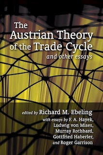 Couverture_The Austrian Theory of the Trade Cycle and Other Essays