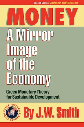 Money: A Mirror Image of the Economy