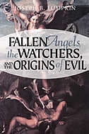 Fallen Angels, The Watchers, And The Origins Of Evil
