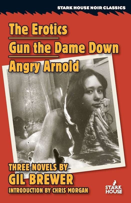 Front cover_The Erotics / Gun the Dame Down / Angry Arnold