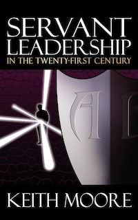 Front cover_Servant Leadership In The Twenty-first Century