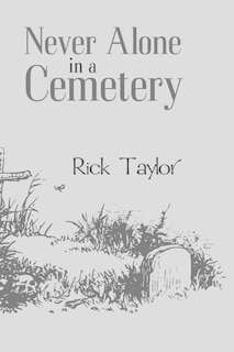Front cover_Never Alone in a Cemetery