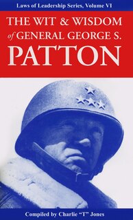 Front cover_The Wit & Wisdom of General George S. Patton