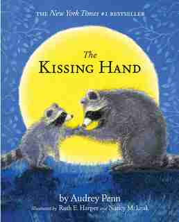 The Kissing Hand (with Cd) by Audrey Penn