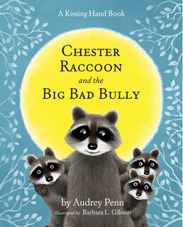 Front cover_Chester Raccoon and the Big Bad Bully