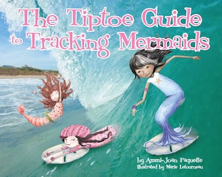 Front cover_The Tiptoe Guide to Tracking Mermaids