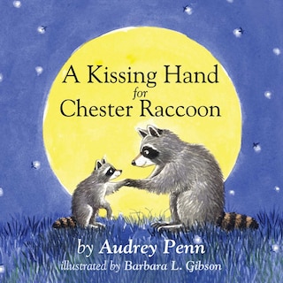 Front cover_A Kissing Hand for Chester Raccoon