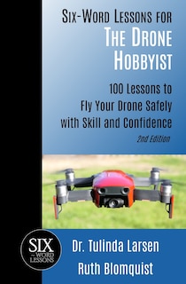 Couverture_Six-Word Lessons for the Drone Hobbyist