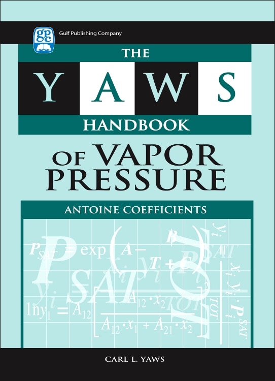 Front cover_The Yaws Handbook Of Vapor Pressure