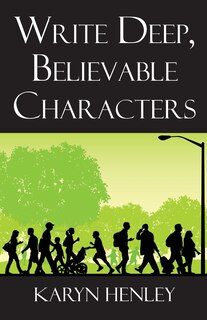 Front cover_Write Deep, Believable Characters