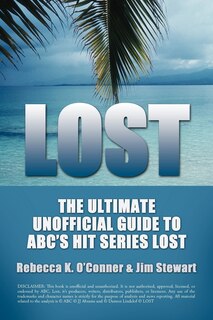 Front cover_Lost: The Ultimate Unofficial Guide To Abc's Hit Series Lost News, Analysis And Speculation Season One