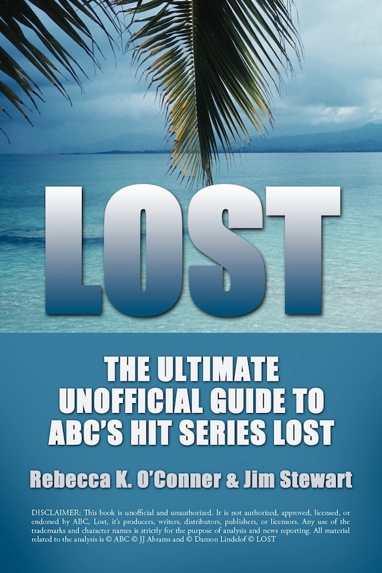 Front cover_Lost: The Ultimate Unofficial Guide To Abc's Hit Series Lost News, Analysis And Speculation Season One