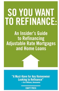 Front cover_So You Want to Refinance