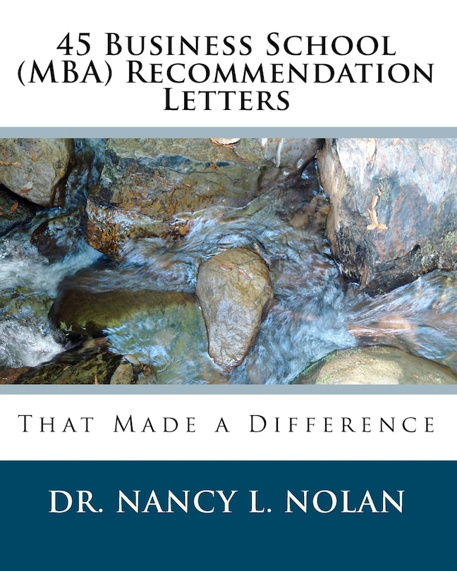 45 Business School (MBA) Recommendation Letters: That Made a Difference