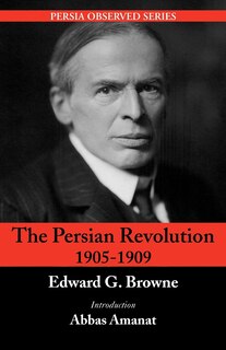 Front cover_The Persian Revolution Of 1905-1909