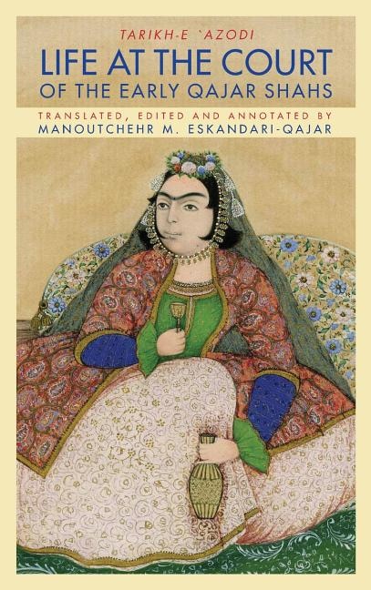 Couverture_Life at the Court of the Early Qajar Shahs