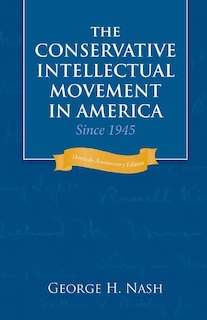 Front cover_The Conservative Intellectual Movement In America Since 1945