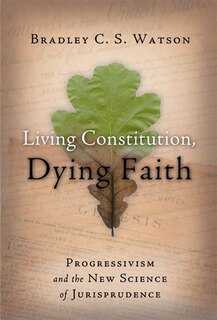 Couverture_Living Constitution, Dying Faith