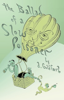 Front cover_The Ballad of a Slow Poisoner
