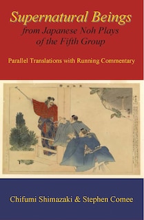 Couverture_Supernatural Beings From Japanese Noh Plays Of The Fifth Group