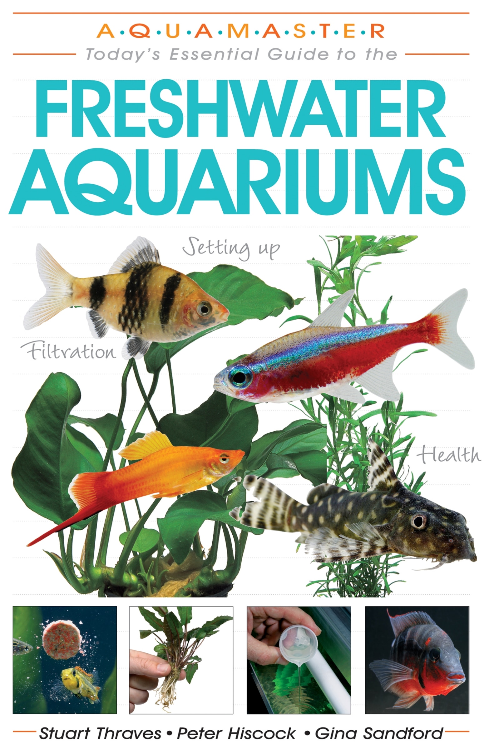 Freshwater Aquariums Book By Stuart Thraves,peter Hiscock,gina