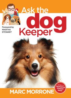 Front cover_Marc Morrone's Ask the Dog Keeper