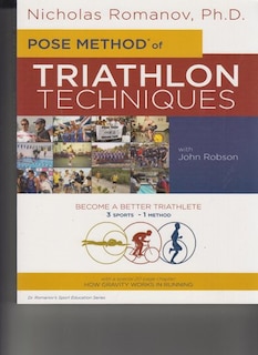 The Pose Method Of Triathlon Techniques: A New Paradigm In Triathlon