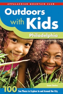 Front cover_Outdoors With Kids Philadelphia