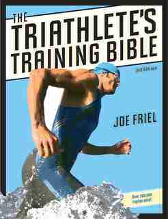 The Triathlete's Training Bible by Joe Friel