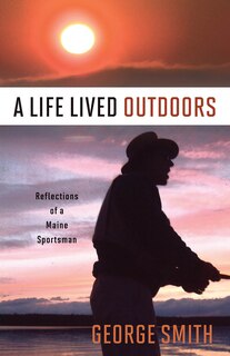 Front cover_A Life Lived Outdoors